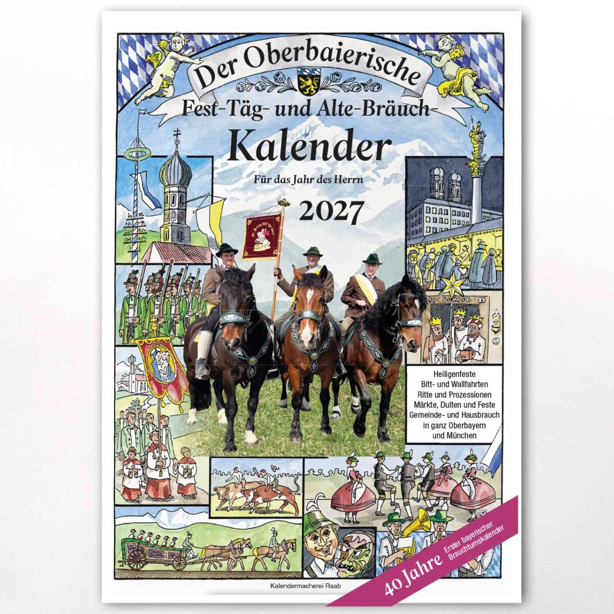 Oberbayerischer Brauchtumskalender Ausgabe 2027 Der Titel des Oberbaierischen Kalenders 2022